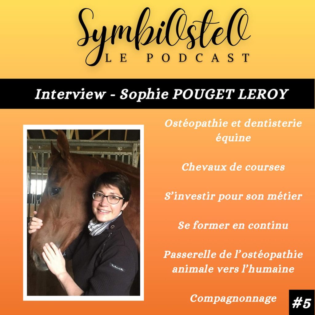 Episode #5 Sophie Pouget Leroy - La dentisterie et l’ostéopathie au service du cheval de course